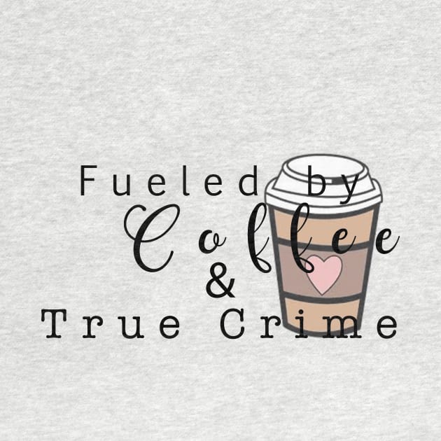 Fueled by Coffee by Strictly Homicide Podcast